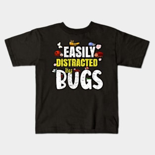 Funny Bug Insects Easily Distracted By Bugs Science Kids T-Shirt